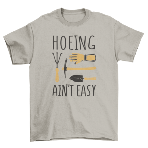 Gardening tools quote t-shirt