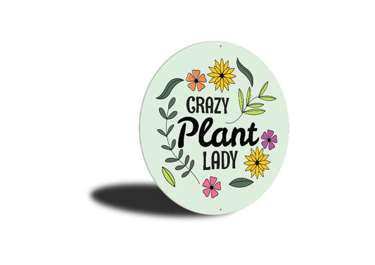 Crazy Plant Lady Sign