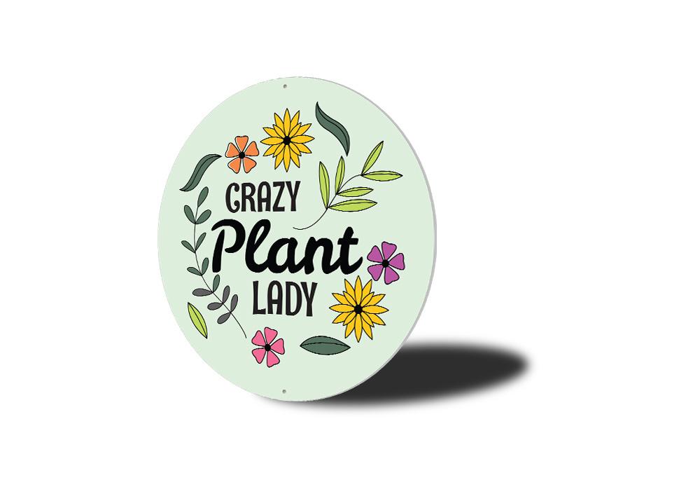 Crazy Plant Lady Sign