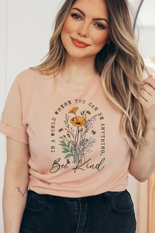 In A World Where You Can Be Anything Be Kind T-shirt