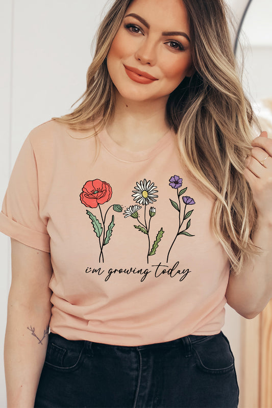 I'm Growing Today T-shirt